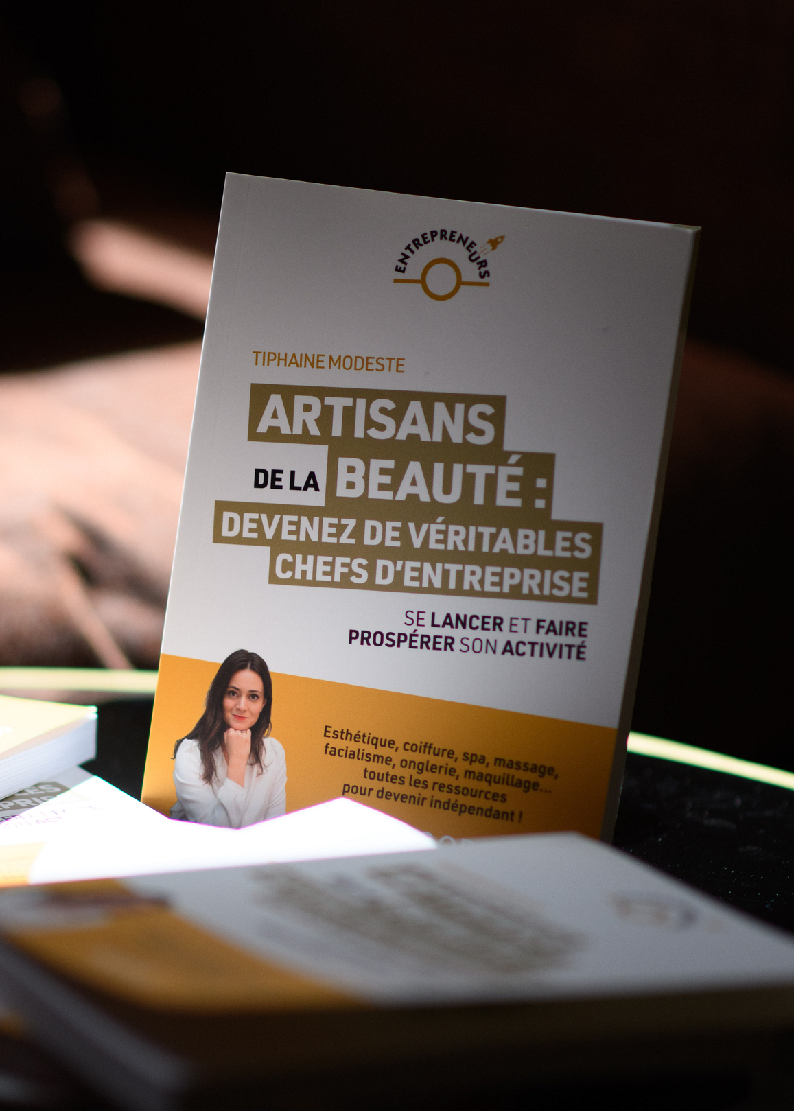 Livre “ Artisans de la Beauté, devenez de véritables Chefs d’Entreprise” TIPHAINE MODESTE